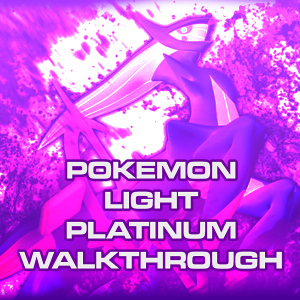 Pokémon Light Platinum - Parte 1 (Detonado)